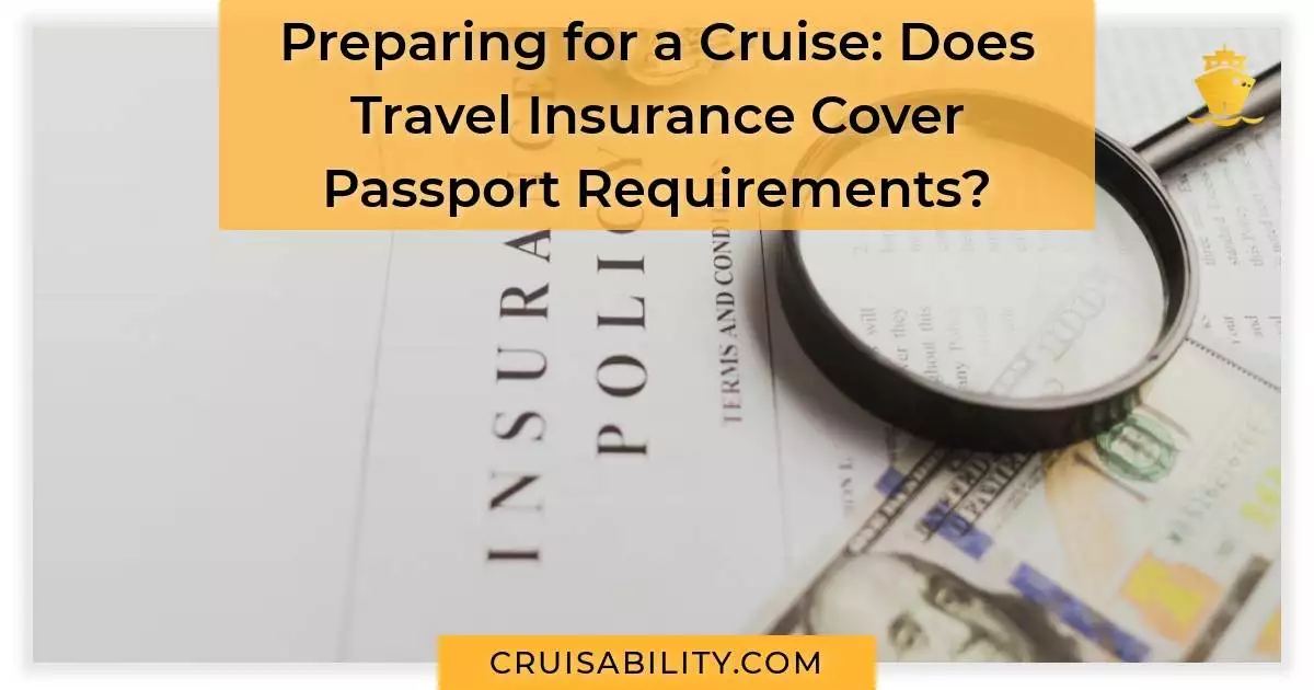 Preparing for a Cruise Does Travel Insurance Cover Passport Requirements
