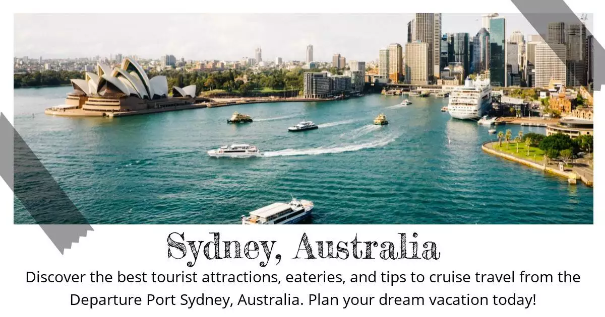 Sydney Australia - Destination Guide