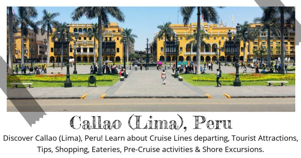 Destination Guide Departure Port Callao Your Ultimate Peru Cruise