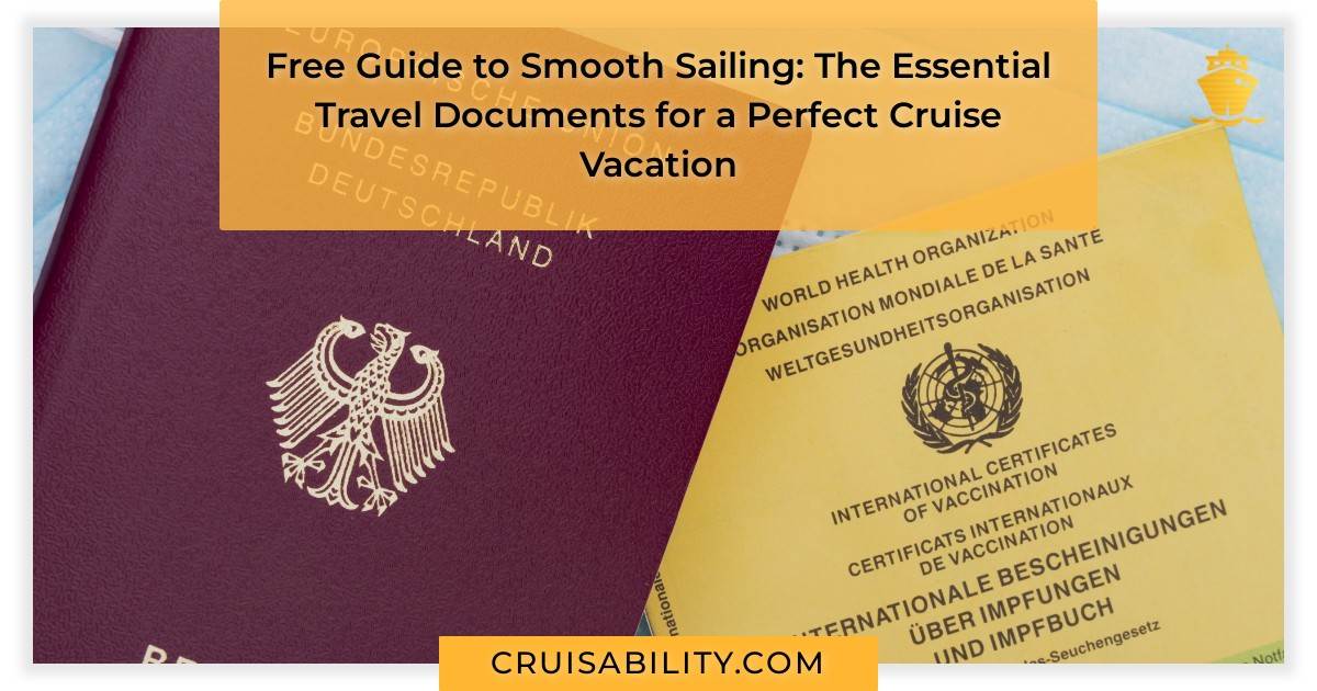 Free Guide to Smooth Sailing The Essential Travel Documents for a